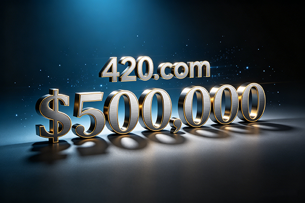 域名行業熱點｜420.com以 $500,000 成交，文化數字域名的價值再被驗證